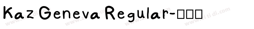 Kaz Geneva Regular字体转换